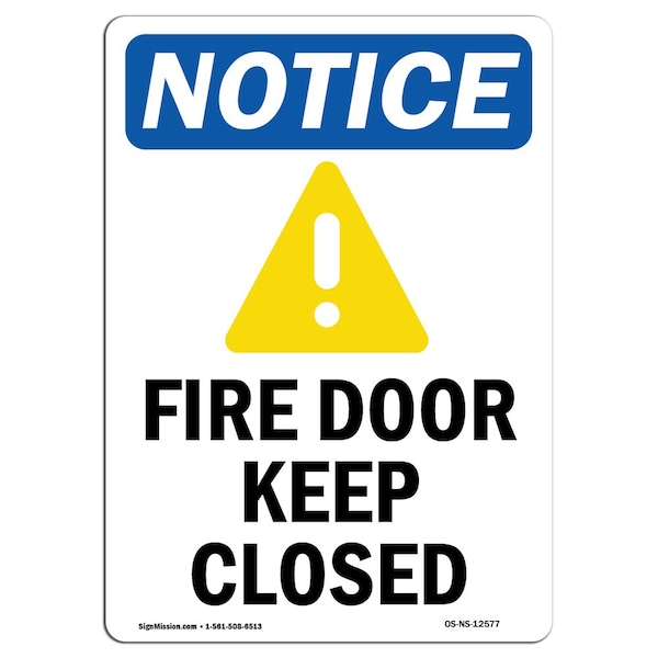 OSHA Sign, Fire Door Keep Closed With Symbol, 18in X 12in Rigid Plastic, 12" W, 18" L, Portrait